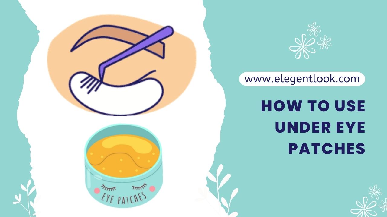 How To Use Under Eye Patches